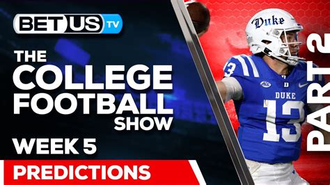 College Football Week 5 Predictions Pt2 Ncaa Football Odds Picks And Best Bets Youtube