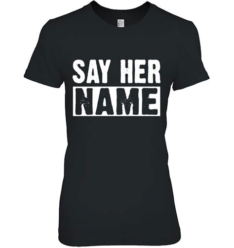 say her name shirt say her name blacktivism sayhername