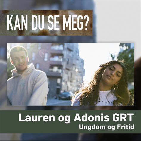 Kan Du Se Meg Single By Lauren And Adonis Grt Spotify