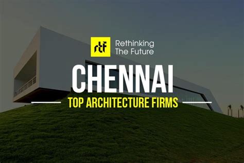 Architects In Chennai India Top 50 Architecture Firms In Chennai India