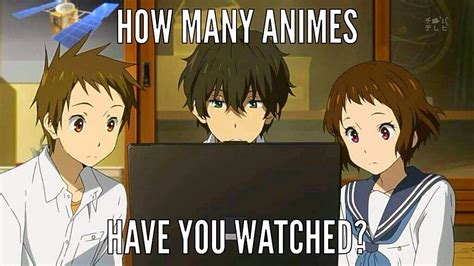 How Many Animes Have You Watched Anime Amino