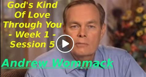 Andrew Wommackdecember 29 2019 Gods Kind Of Love Through You Week 1 Session 5