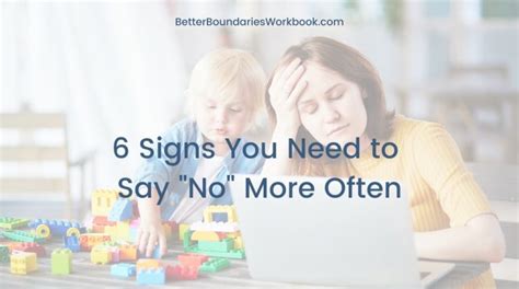 6 Signs You Need To Say No More Often The Better Boundaries Workbook