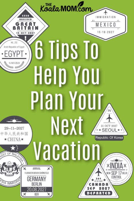 6 Tips To Help You Plan Your Next Vacation The Koala Mom