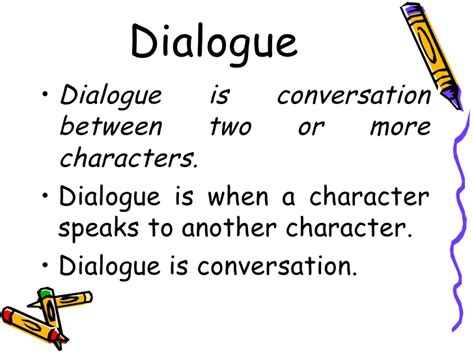 Dialogues are essential for writing and dialogue is a conversion between two or more characters. Literature Ii Elements Of Literature
