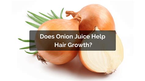 Use this guide if you have hair loss, dry brittle hair or if your hair grows too slow. Does Onion Juice Help Hair Growth?