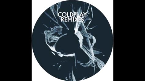 Coldplay Remixes Ep Full Youtube
