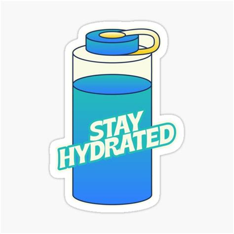 Stay Hydrated Sticker For Sale By Thebrightstore Redbubble