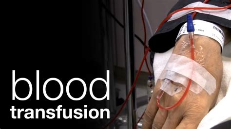 Blood Transfusion Patient Information Youtube