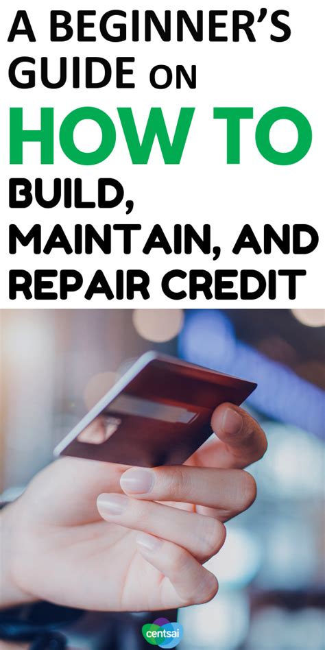 Wondering how to build credit from scratch? How to Build, Maintain, and Repair Credit: A Guide | Credit repair, Improve credit score, Better ...