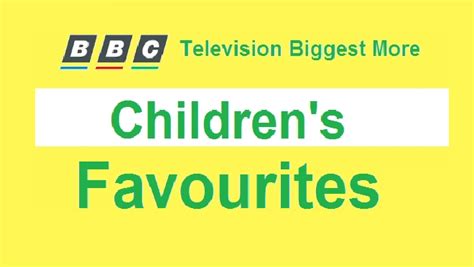 Image Bbc Television Biggest More Childrens Favourites Title Card