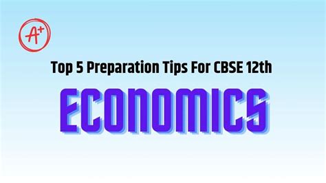 Preparation Tips For Cbse 12th Economics Exam