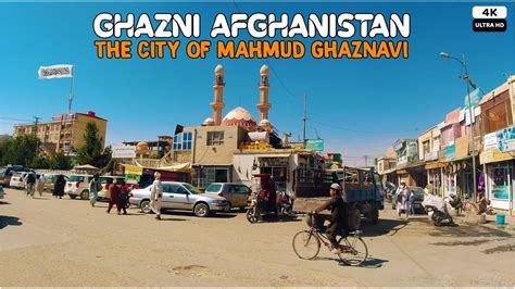 Ghazni The City Of Mahmud Ghaznavi 1 October 2021 4k Youtube