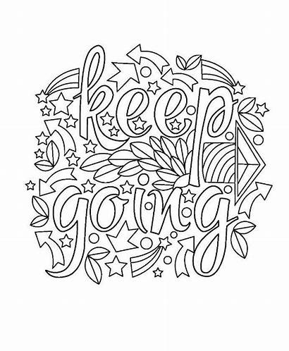 Coloring Pages Colouring Adult Keep Going Sheets