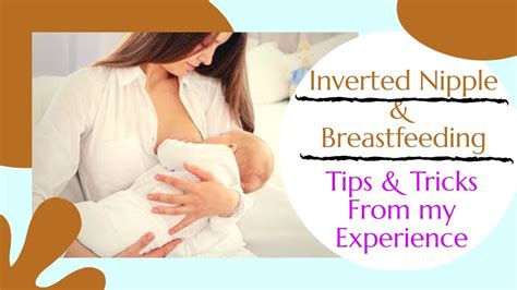 How To Breastfeed With Inverted Or Flat Nipple My Experience