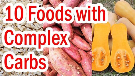 Top 10 Foods With Complex Carbs Youtube Best Complex Carbs