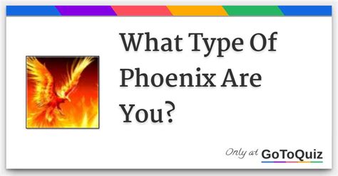 What Type Of Phoenix Are You