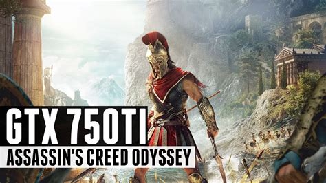 Assassin S Creed Odyssey I5 7600K GTX 750 TI MEDIUM SETTINGS YouTube