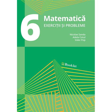 Matematică Exerciții și Probleme Pentru Clasa A Vi A Editura Booklet