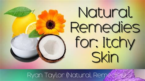 Natural Remedies For Itchy Skin Fast Youtube