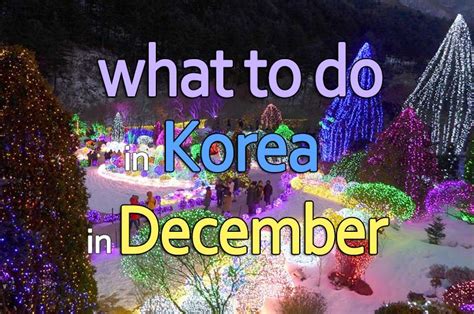 What To Do In Korea In December Oneday Korea Tours