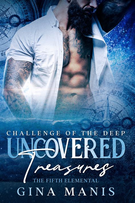 Uncovered Treasures: Challenge of the Deep by Gina Manis | Goodreads