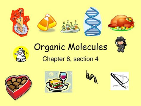 Organic Molecules Chapter 6 Section Ppt Download