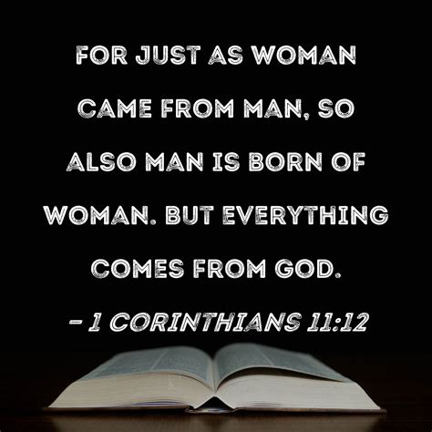 1 Corinthians 1112 For Just As Woman Came From Man So Also Man Is