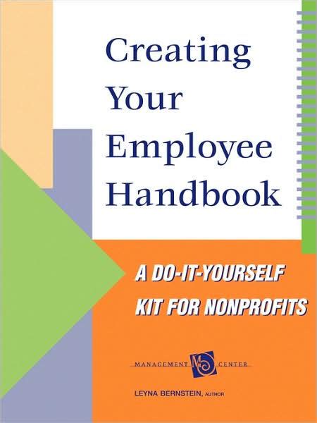 Creating Your Employee Handbook A Do It Yourself Kit For Nonprofits