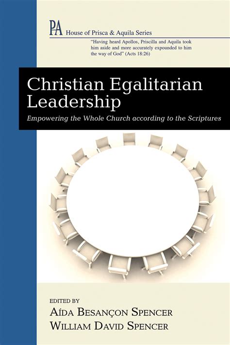 Christian Egalitarian Leadership Empowering The Whole Church According