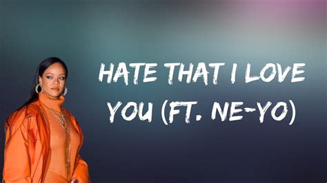 Rihanna - Hate That I Love You (Lyrics) - YouTube