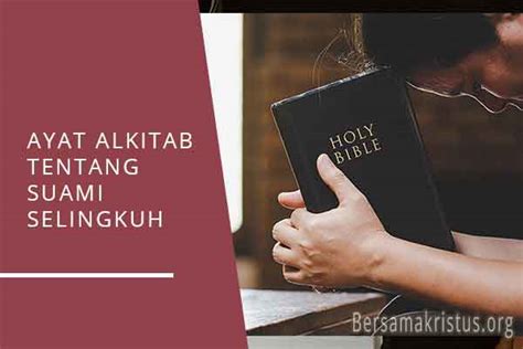 Ayat Alkitab Tentang Suami Selingkuh Bersamakristus Hot Sex Picture