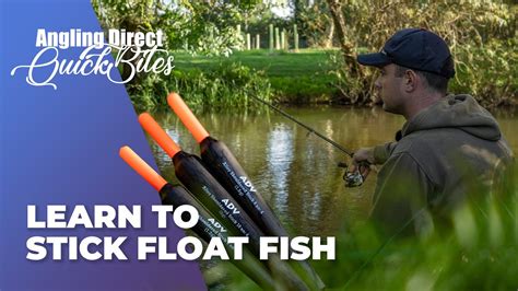 Learn To Stick Float Fish Coarse Fishing Quickbite Youtube
