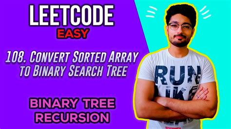 108 Convert Sorted Array To Binary Search Tree Leetcode Easy Tree