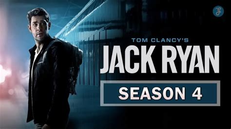 Jack Ryan Season 4 Release Date Cast Plot And How To Watch