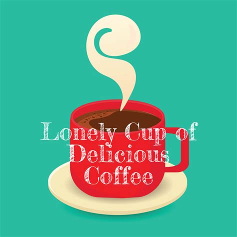Lonely Cup Of Delicious Coffee Album By Café Lounge Spotify