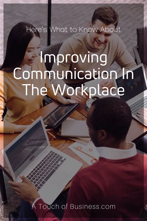 Heres What To Know About Improving Communication In The Workplace