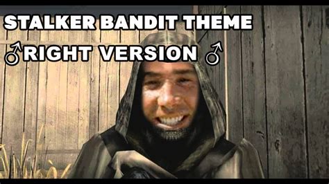 Stalker Bandit Theme ♂right Version♂ Youtube