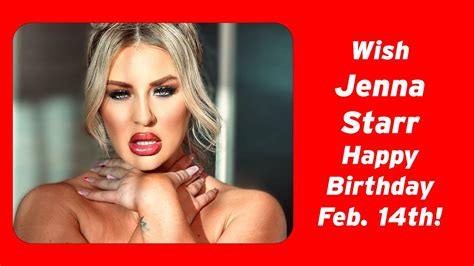 Celebrate Jenna Starr S February Th Birthday Youtube