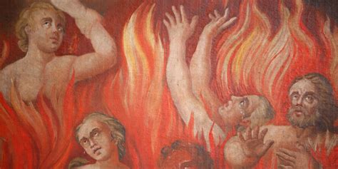 People Who Believe In Hell Tend To Be Less Happy New Survey Shows