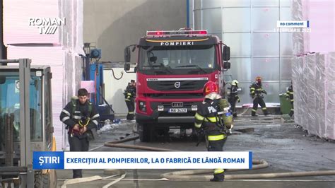 Exercițiu al pompierilor la o fabrică de lângă Roman YouTube