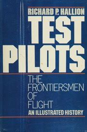 Test Pilots The Frontiersmen Of Flight Hallion Richard Free Download Borrow And