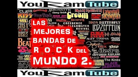 las mejores bandas de rock del mundo 2 las conoces increibles youtube