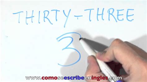 Cómo Se Escribe 33 En Inglés Número Treinta Y Tres Youtube