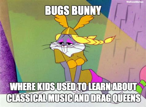 What Bugs Bunny Taught Us Bugs Bunny Funny Memes Funny Pictures