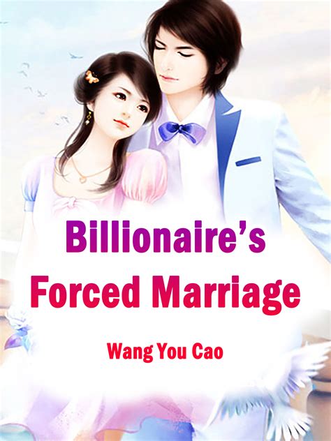 Billionaire’s Forced Marriage Novel Full Story Book Babelnovel
