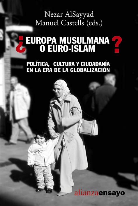 ¿europa Musulmana O Euro Islam Alianza Editorial