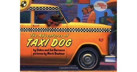 The Adventures Of Taxi Dog By Debra Barracca