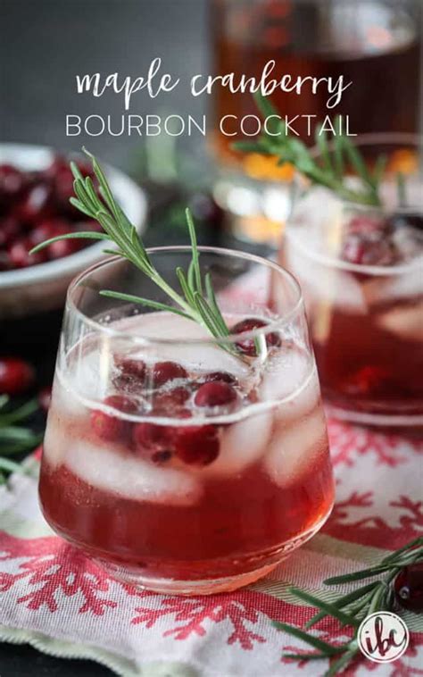 10 of the best bourbon drinks and cocktails with recipes. Maple Cranberry Bourbon Cocktail - Holiday / Christmas ...