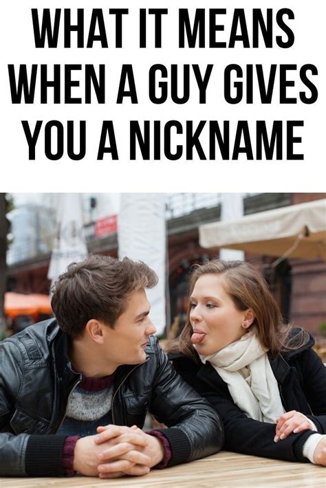 What Does It Mean When A Guy Gives You A Nickname Body Language